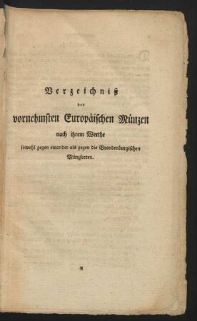 Verzeichniß der vornehmsten Europäischen Münzen nach ihrem Werthe ...