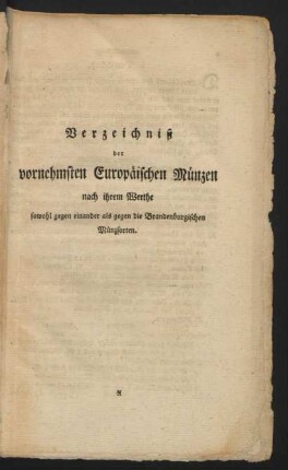 Verzeichniß der vornehmsten Europäischen Münzen nach ihrem Werthe ...