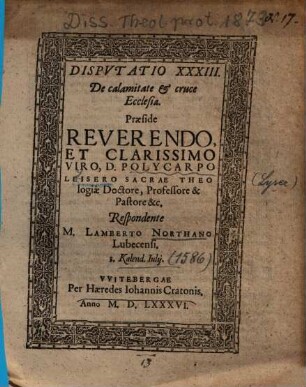 Dispvtatio XXXIII. De calamitate et cruce Ecclesiae