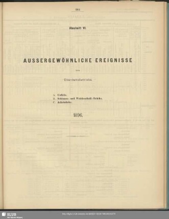 Abschnitt VI. Aussergewöhnliche Ereignisse beim Eisenbahnbetriebe