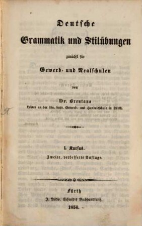 Deutsche Grammatik und Stilübungen, zunächst für Gewerb- und Realschulen : in 3 Kursen, 1