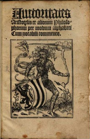 Auctoritates Aristotelis et aliorum Philosophorum per modum alphabeti : Cum notabili commento