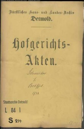 Schneider, Joh. Christoph auf der Breitenheide gegen Jobst Bröffel zu Lage - Brautschatz