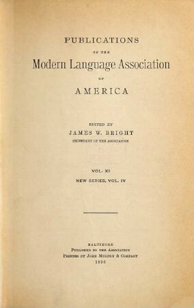 Publications of the Modern Language Association of America : PMLA, 11 = N.S., Vol. 4. 1896