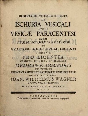 Dissertatio medico-chirurgica de ischuria vesicali atque vesicae paracentesi