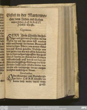 Gebet in der Marterwochen/ vom Leiden und sterben unsers lieben Herren Jesu Christi.