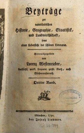 Beyträge zur vaterländischen Historie, Geographie, Staatistik, etc.. 3. 1790