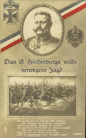 Das ist Hindenburgs wilde, verwegene Jagd.