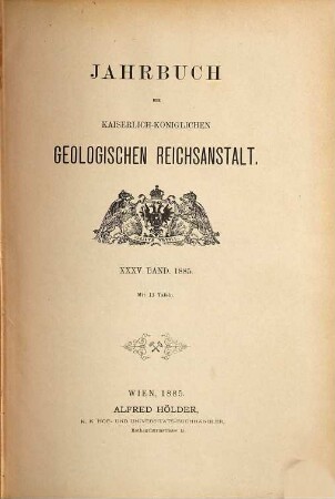 Jahrbuch der Geologischen Reichsanstalt. 35. 1885