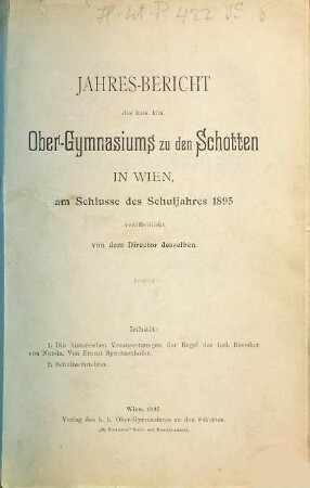 Jahresbericht des K.K. Obergymnasiums zu den Schotten in Wien : über d. Schuljahr .... 1894/95