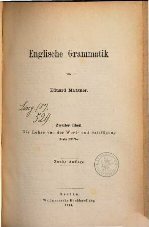 Englische Grammatik, 2,1. Die Lehre von der Wort- und Satzfügung ; 1