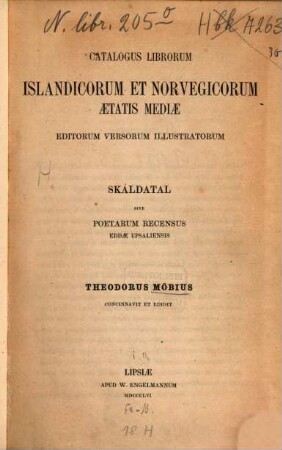 Catalogus librorum Islandicorum et Norvegicorum aetatis mediae : editorum, versorum, illustratorum. Skáldatal sive poetarum recensus Eddae Upsaliensis