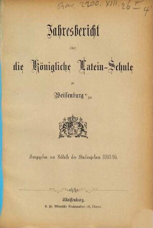Jahresbericht über die Königliche Latein-Schule zu Weissenburg a. Sd.. 1893/94
