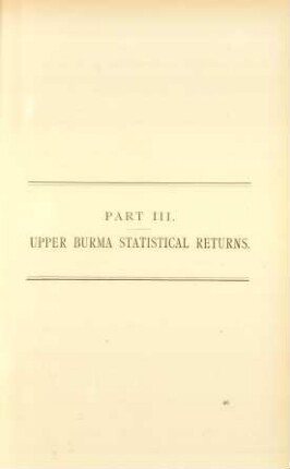 Part III. - Upper Burma statistical returns.
