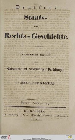 3: Deutsche Staats- und Rechts-Geschichte: compendiarisch dargestellt zum Gebrauche bei akademischen Vorlesungen