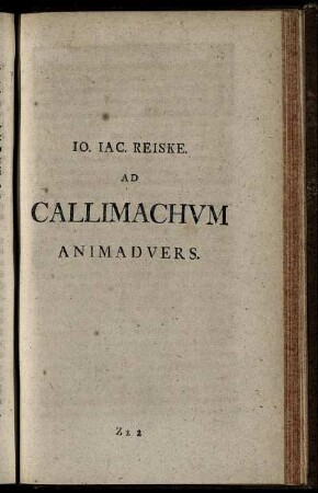 Jo. Jacobi Reiske. Ad Callimachum Animadvers