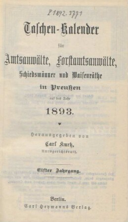 11.1893: Taschen-Kalender für Amtsanwälte, Forstamtsanwälte, Schiedsmänner und Waisenräthe in Preußen