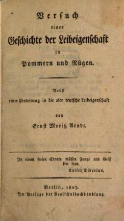Versuch einer Geschichte der Leibeigenschaft in Pommern und Rügen : nebst einer Einleitung in die alte teutsche Leibeigenschaft