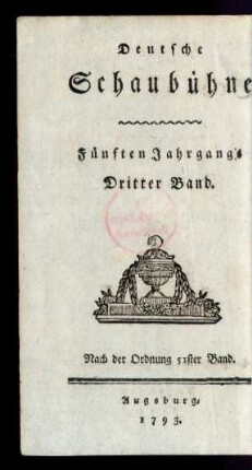 5. Jahrgangs, 3. Band = 51. Band: Deutsche Schaubühne