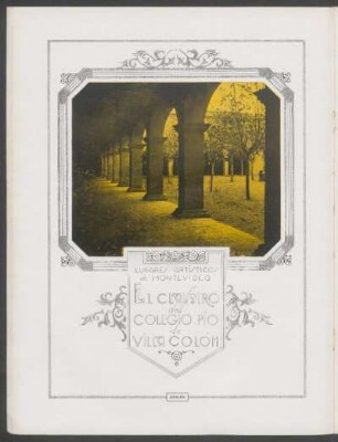 Lugares artísticos de Montevideo: El Claustro del Colegio Pío de Villa Colón - [Ilustración]