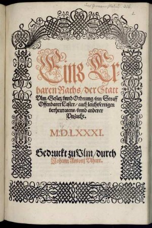 Eins Erbaren Raths, der Statt Vlm, Gesatz vnnd Ordnung, inn Straff Offenbarer Laster, auch leichtfertigen verheuratens, vnnd anderer Vnzucht