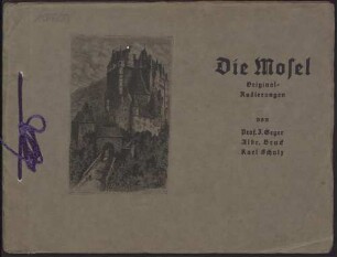 Die Mosel : Original-Radierungen