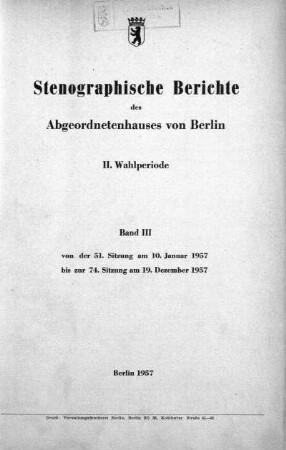 1957, II. Wahlperiode, Band III, 51.-74. Sitzung: Stenographischer Bericht