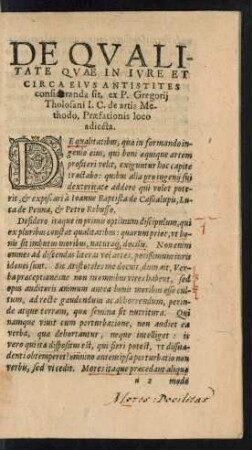 De Qualitate Quae In Iure Et Circa eius Antistites consideranda sit, ex P. Gregorii Tholosani I. C. de artis Methodo, Praefationis loco adiecta.