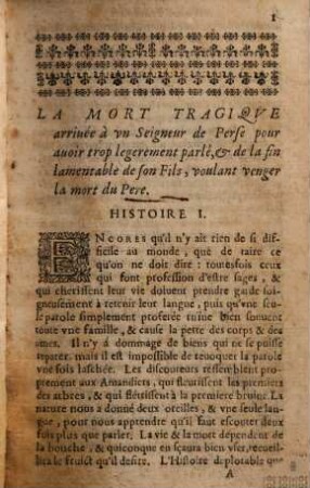 Les histoires tragiques de nostre temps : ou sont contenues Les morts funestes & lamentables de plusieurs Personnes, arrivées par leurs ambitions, amours dereglées, sortileges, vols, rapines, & par autres accidents divers & memorables