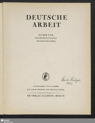 Deutsche Arbeit : Bilder vom Wiederaufstieg Deutschlands