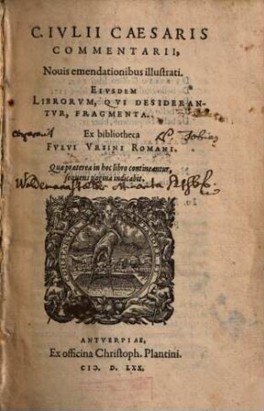 C. Ivlii Caesaris Commentarii : Nouis emendationibus illustrati