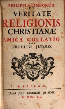 Philippi A Limborch De Veritate Religionis Christianae Amica Collatio Cum Erudito Judaeo
