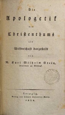 Die Apologetik des Christenthums als Wissenschaft dargestellt