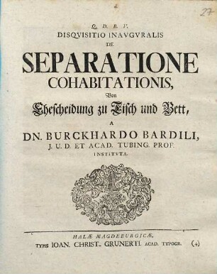 Disquisitio inauguralis de separatione cohabitationis : = Von Ehescheidung zu Tisch und Bett