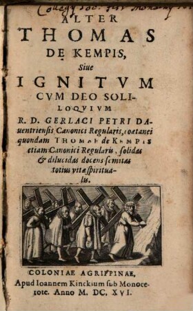 Alter Thomas de Kempis, sive ignitum cum deo soliloquium Gerlaci Petri