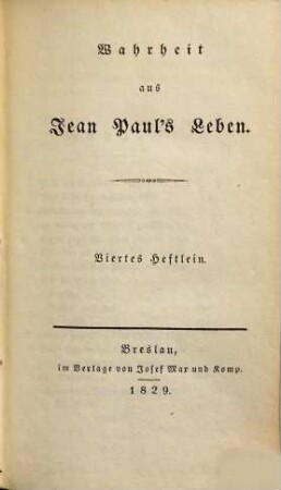 Wahrheit aus Jean Paul's Leben, 4