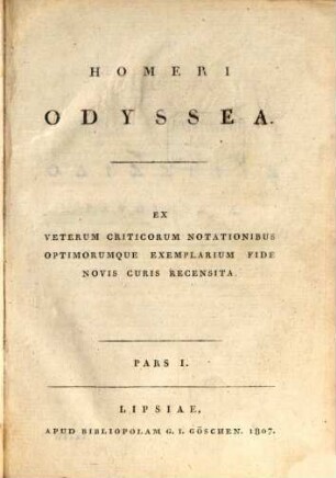 Homēru Epē : ex veterum criticorum notationibus optimorumque exemplarium fide novis curis recensita, [2,1]. Odyssea : Pars I
