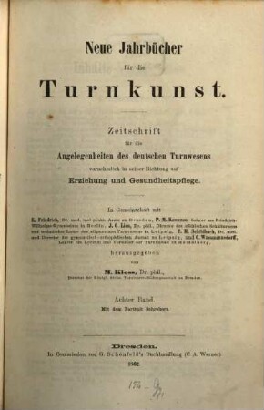 Neue Jahrbücher für die Turnkunst : Blätter für die Angelegenheiten des deutschen Turnwesens, vornehmlich in seiner Richtung auf Erziehung und Gesundheitspflege. 8. 1862