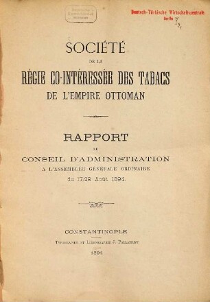 Rapport du conseil d'administration à l'assemblée générale du .... 1894, 17. - 29. Aug.
