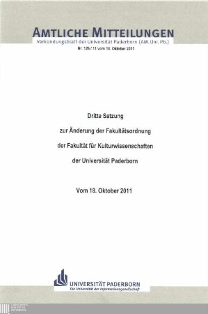 Dritte Satzung zur Änderung der Fakultätsordnung der Fakultät für Kulturwissenschaften der Universität Paderborn : vom 18. Oktober 2011