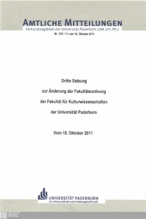Dritte Satzung zur Änderung der Fakultätsordnung der Fakultät für Kulturwissenschaften der Universität Paderborn : vom 18. Oktober 2011
