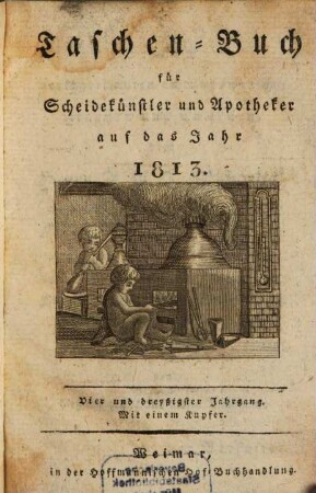 Taschenbuch für Scheidekünstler und Apotheker. 34. 1813