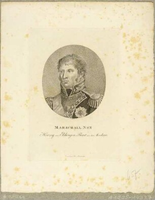 Bildnis des Marschalls von Frankreich Michel Ney, Herzog von Elchingen und Fürst von der Moskwa, Brustbild nach rechts