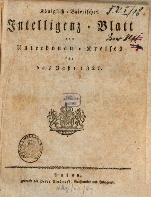 Königlich-Bayerisches Intelligenz-Blatt des Unterdonau-Kreises. 1825