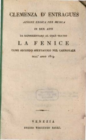 Clemenza d'Entragues : Azione eroica per musica in 2 atti