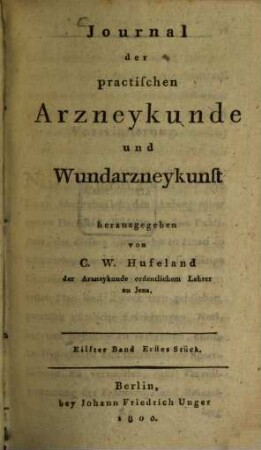Journal der practischen Arzneykunde und Wundarzneykunst. 11 = Bd. 4. 1800