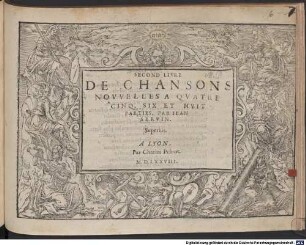 SECOND LIVRE DE CHANSONS NOVVELLES A QVATRE CINQ, SIX ET HVIT PARTIES