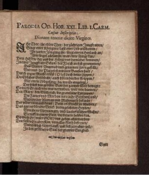 Parodia Od. Hor. XXI. Lib. I. Carm. Cujus Inscriptio: Dianam tenerae dicite Virgines