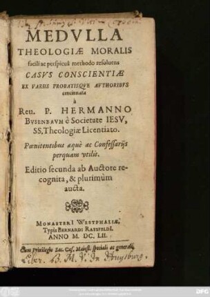 Medulla Theologiae Moralis : facili ac perspicua methodo resolvens Casus Conscientiae