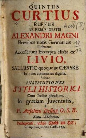 Quintus Curtius Rufus De Rebus Gestis Alexandri Magni : Brevibus notis Germanicis illustratus